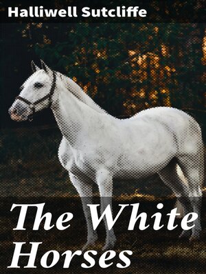 cover image of The White Horses
